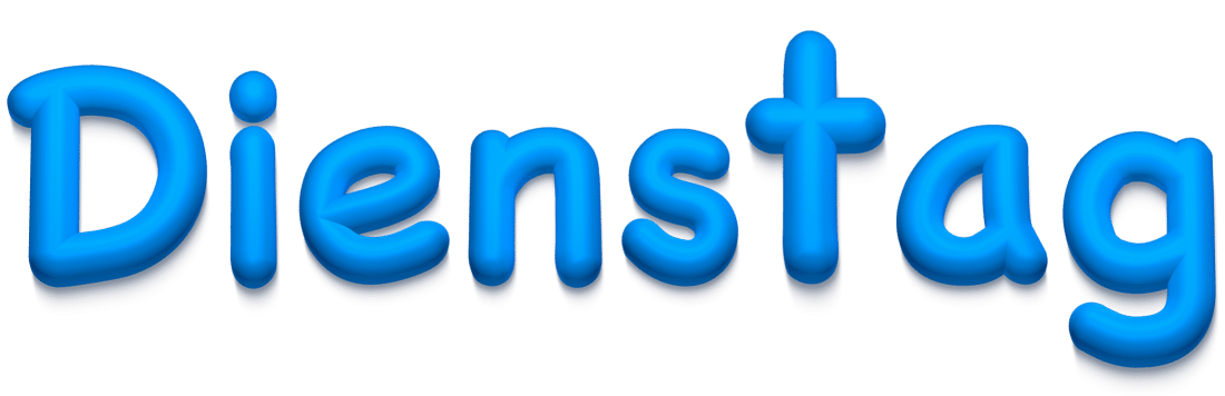 Dienstag Dienstag