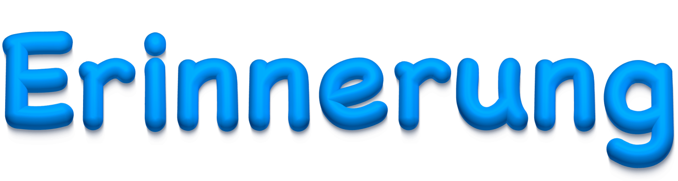Erinnerung Erinnerung